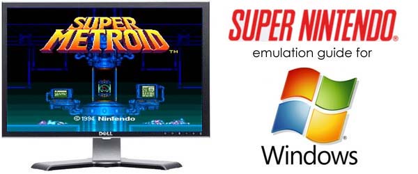 The best SUPER NINTENDO EMULATOR for PC + games-snes9x TUTORIAL