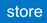 store