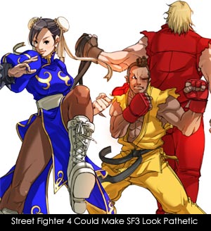 Street Fighter 4 could make SF3 look pathetic